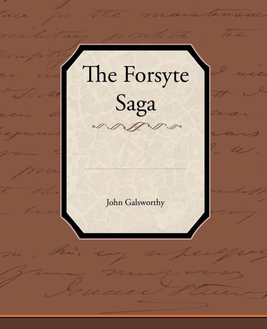 The Forsyte Saga - John Galsworthy