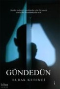 Gündedün - Burak Ketenci