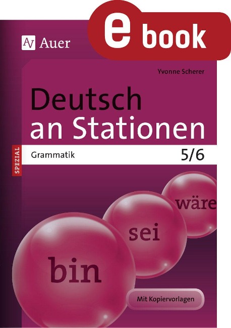 Deutsch an Stationen SPEZIAL Grammatik 5-6 - Yvonne Scherer