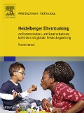 Cover-Bild zum Titel 'Heidelberger Elterntraining zur Kommunikations- und Sprachanbahnung bei Kindern mit globaler Entwicklungsstörung' von 'Anke Buschmann'