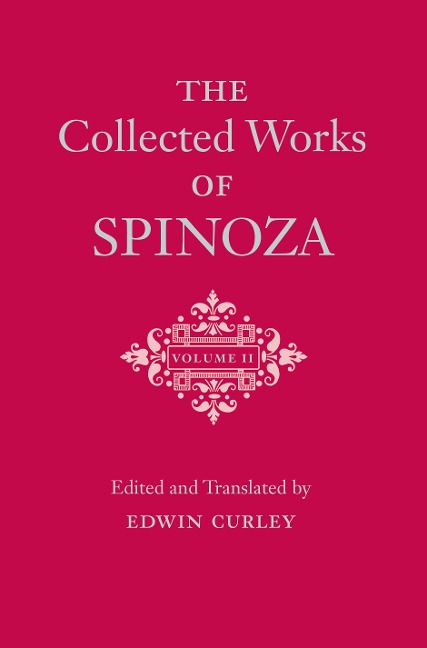Collected Works of Spinoza, Volume II - Benedictus De Spinoza