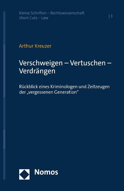 Verschweigen - Vertuschen - Verdrängen - Arthur Kreuzer