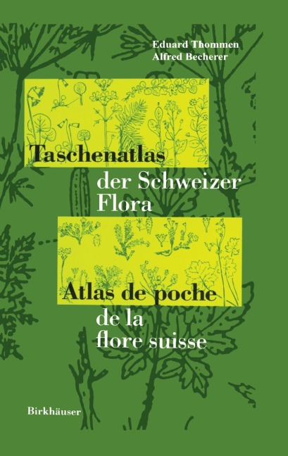 Taschenatlas der Schweizer Flora Atlas de poche de la flore suisse - A. Becherer, E. Thommen