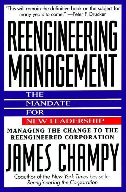 Reengineering Management - James Champy