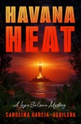 Cover-Bild zum Titel 'Havana Heat' von 'Carolina Garcia-Aguilera'