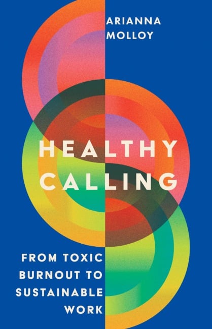 Healthy Calling - Arianna Molloy