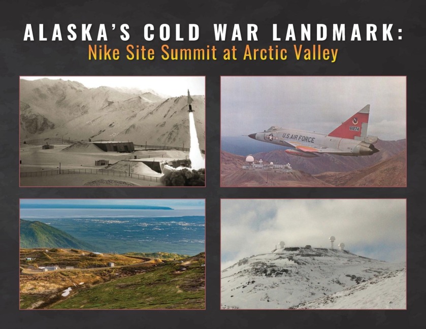 Alaska's Cold War Landmark - Friends of Nike Site Summit