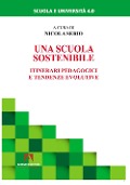 Cover-Bild zum Titel 'Una scuola sostenibile. Itinerari pedagogici e tendenze evolutive' von ''