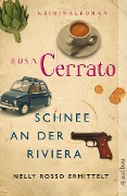 Cover-Bild zum Titel 'Schnee an der Riviera' von 'Rosa Cerrato'