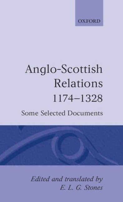 Anglo-Scottish Relations 1174-1328 - 