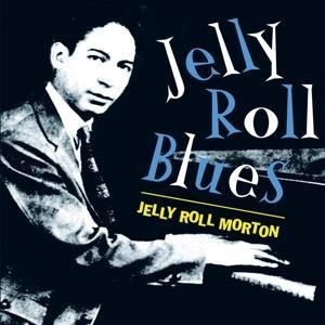 Jelly Roll Blues - Jelly Roll Morton