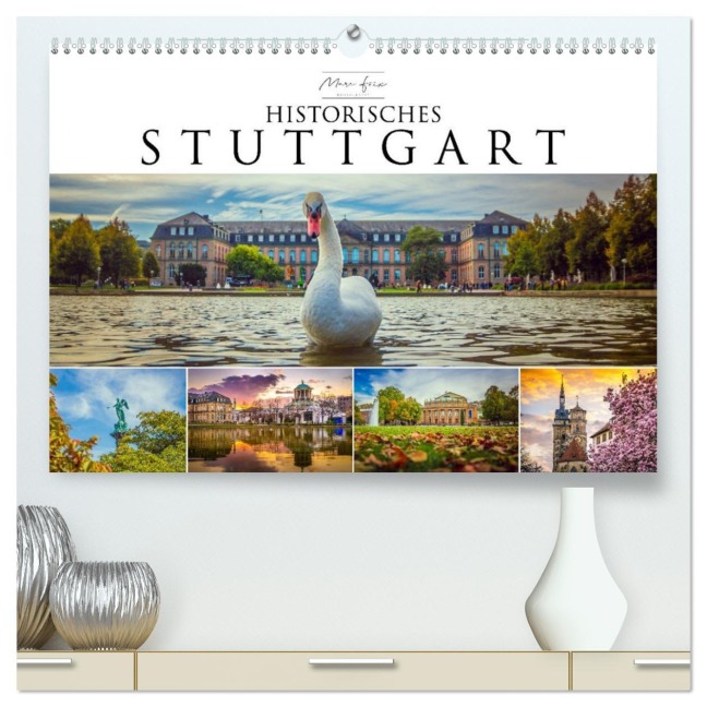 Historisches Stuttgart 2026 (hochwertiger Premium Wandkalender 2026 DIN A2 quer), Kunstdruck in Hochglanz - Marc Feix Photography
