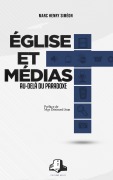 Cover-Bild zum Titel 'Église et Médias: Au-delà du paradoxe' von 'Marc Henry Siméon'