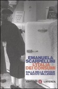 Cover-Bild zum Titel 'L' Italia dei consumi. Dalla Belle époque al nuovo millennio' von 'Emanuela Scarpellini'