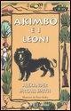 Cover-Bild zum Titel 'Akimbo e i leoni' von 'Alexander McCall Smith'