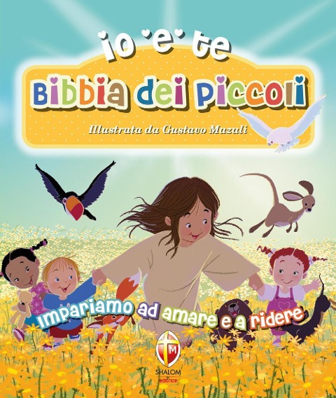 Bibbia dei piccoli. Impariamo ad amare e a ridere - Gustavo Mazali