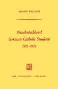 Cover-Bild zum Titel 'Neudeutschland, German Catholic Students 1919-1939' von 'Ronald Warloski'