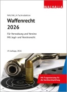 Cover-Bild zum Titel 'Waffenrecht 2026' von 'Walhalla Fachredaktion'