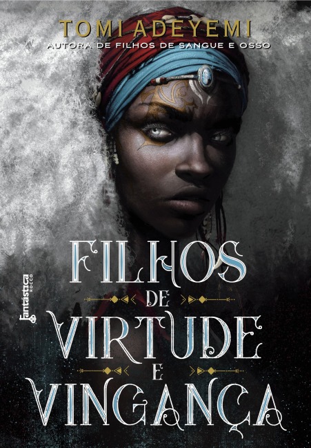 Filhos de virtude e vingança - Tomi Adeyemi