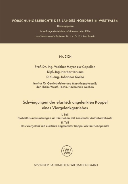 Schwingungen der elastisch angelenkten Koppel eines Viergelenkgetriebes - Walther Meyer Zur Capellen, Johannes Socha, Herbert Krumm