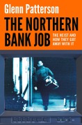 Cover-Bild zum Titel 'The Northern Bank Job' von 'Glenn Patterson'