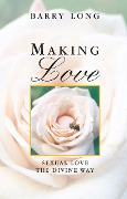 Cover-Bild zum Titel 'Making Love' von 'Barry Long'