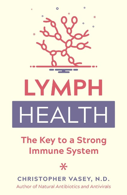 Lymph Health - Christopher Vasey