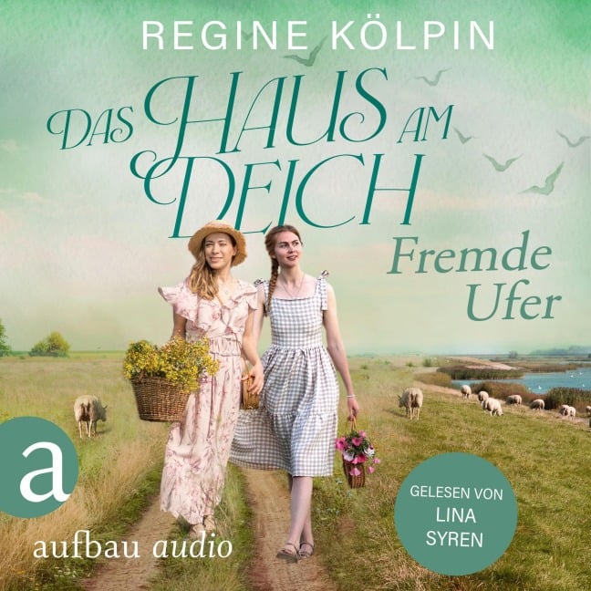 Das Haus am Deich - Fremde Ufer - Regine Kölpin