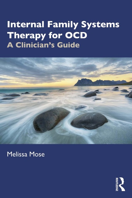 Internal Family Systems Therapy for OCD - Melissa Mose