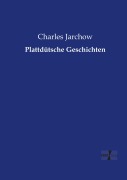 Cover-Bild zum Titel 'Plattdütsche Geschichten' von 'Charles Jarchow'
