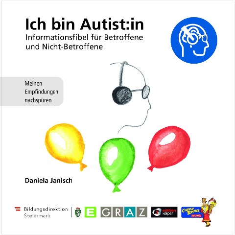 Ich bin Autist:in - Informationsfibel fu¿r Betroffene und Nicht-Betroffene - Janisch Daniela