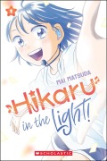 Cover-Bild zum Titel 'Hikaru in the Light! (Volume 1)' von 'Mai Matsuda'