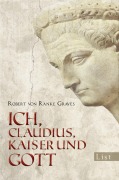 Cover-Bild zum Titel 'Ich, Claudius, Kaiser und Gott' von 'Robert von Ranke-Graves'