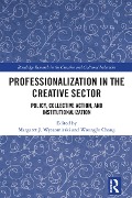 Cover-Bild zum Titel 'Professionalization in the Creative Sector' von ''