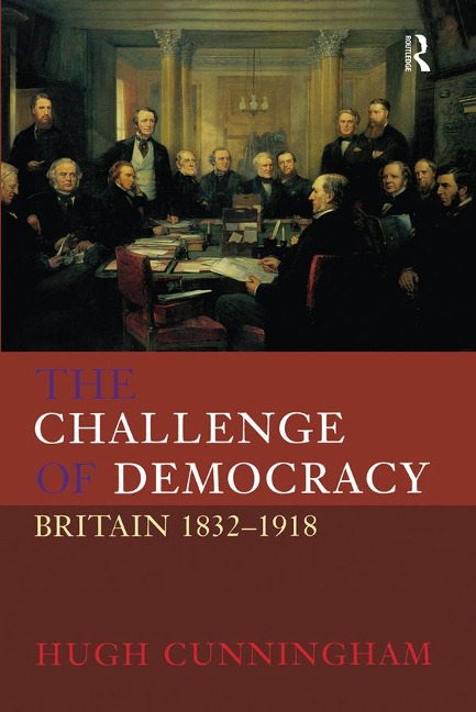 The Challenge of Democracy - Hugh Cunningham
