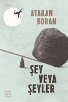 Sey Veya Seyler - Atakan Boran