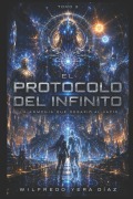 Cover-Bild zum Titel 'El Protocolo Infinito - Tomo III' von 'Wilfredo Yera Diaz'