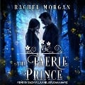Cover-Bild zum Titel 'The Faerie Prince Lib/E' von 'Rachel Morgan'