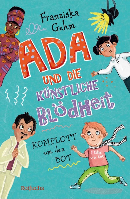 Ada und die Künstliche Blödheit - Franziska Gehm