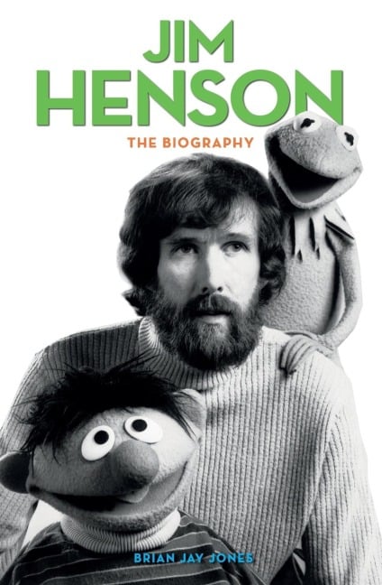 Jim Henson - Brian Jay Jones