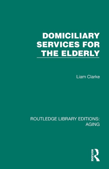 Domiciliary Services for the Elderly - Liam Clarke