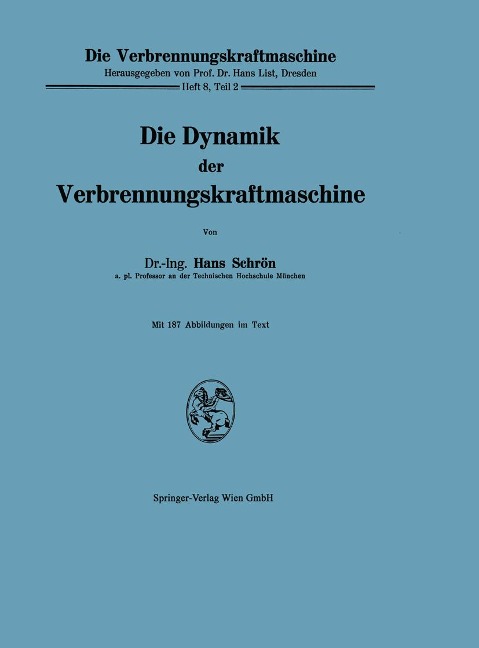 Die Dynamik der Verbrennungskraftmaschine - Hans Schron