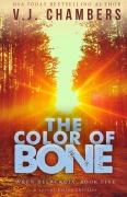 Cover-Bild zum Titel 'The Color of Bone (Wren Delacroix, #5)' von 'V. J. Chambers'