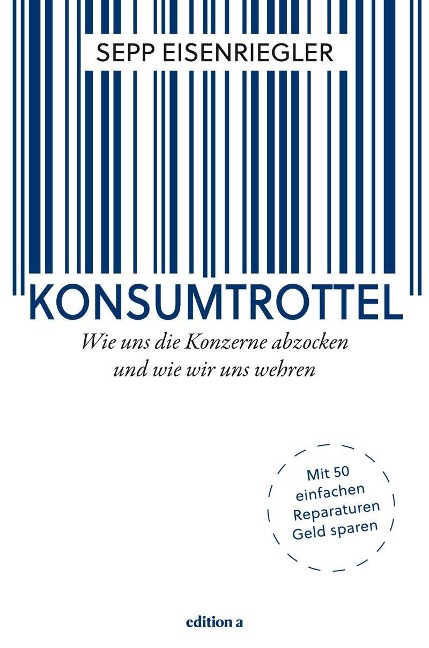 Konsumtrottel - Sepp Eisenriegler