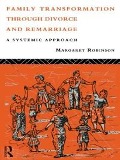 Cover-Bild zum Titel 'Family Transformation Through Divorce and Remarriage' von 'Margaret Robinson'