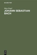 Cover-Bild zum Titel 'Johann Sebastian Bach' von 'Hans Engel'