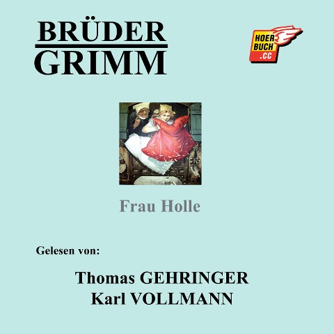 Frau Holle - Brüder Grimm