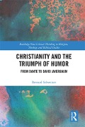 Cover-Bild zum Titel 'Christianity and the Triumph of Humor' von 'Bernard Schweizer'