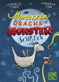 Mondscheindrache und Monsterschreck - Cornelia Funke