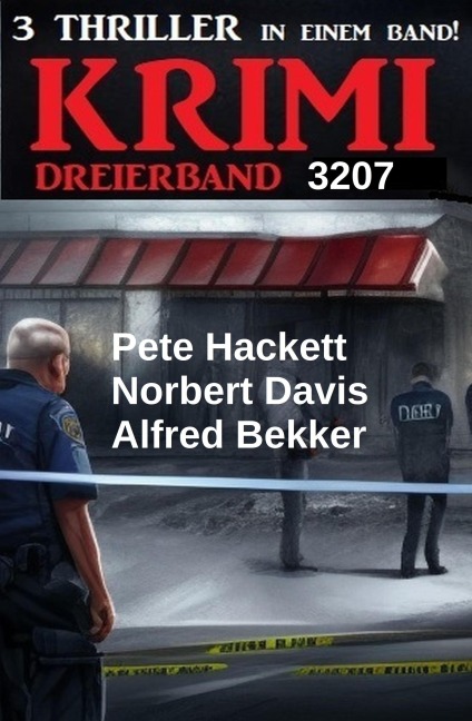Krimi Dreierband 3207 - Alfred Bekker, Pete Hackett, Norbert Davis